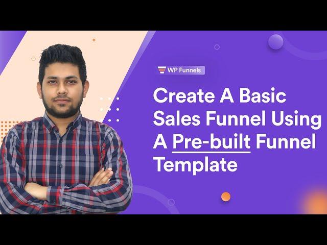 Create A Basic Sales Funnel Using A Pre-built Funnel Template - WPFunnels