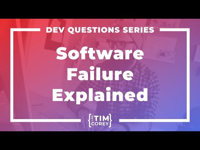 160. Why Do Software Development Projects Fail?