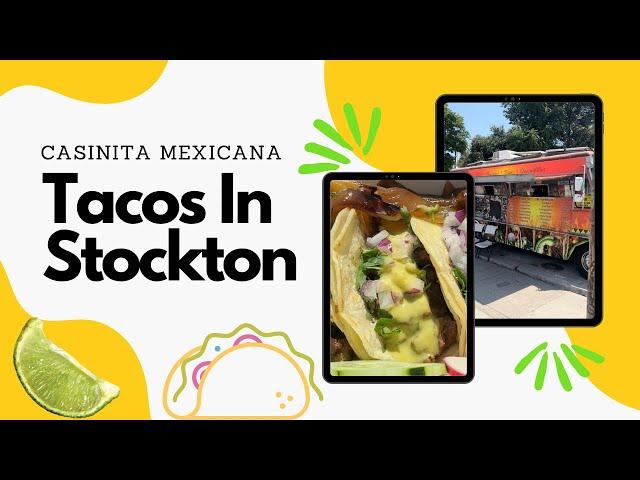 Best Tacos In Stockton Ca? Casinita Mexicana