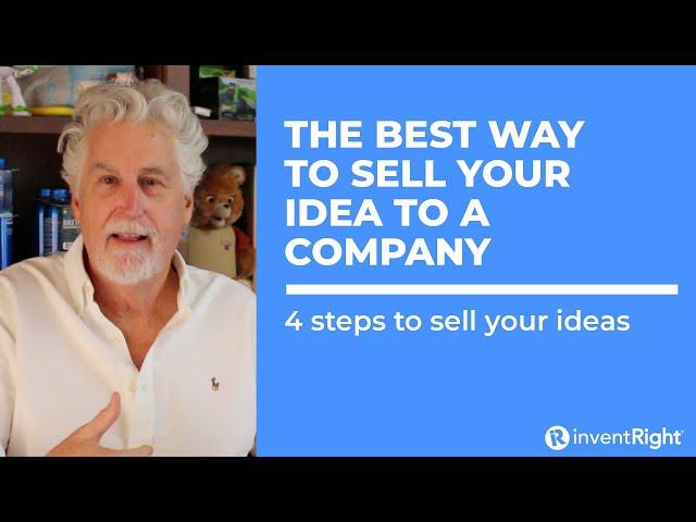 The best way to sell your idea to a company