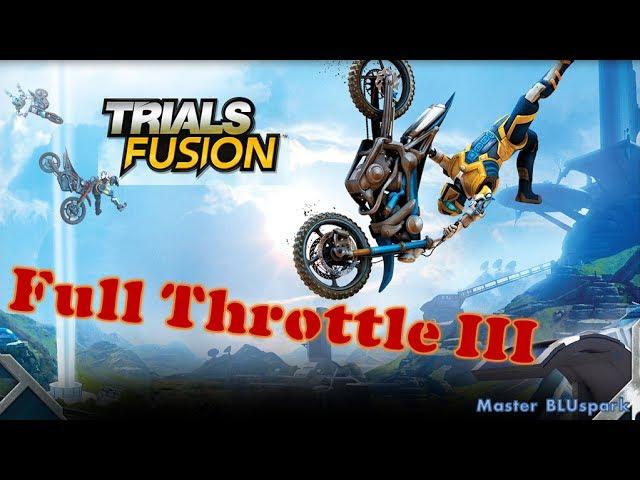 Trials Fusion - Full Throttle III challenge