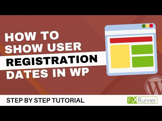How To Show User Registration Dates In WordPress