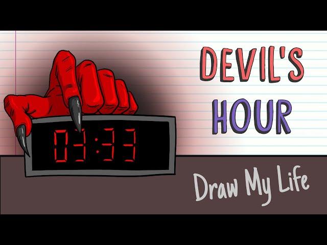 DEVIL'S HOUR | Draw My Life