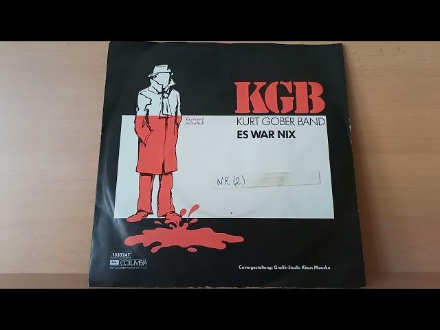 KGB ( Kurt Gober Band ) : Es war nix       ( 1984 )