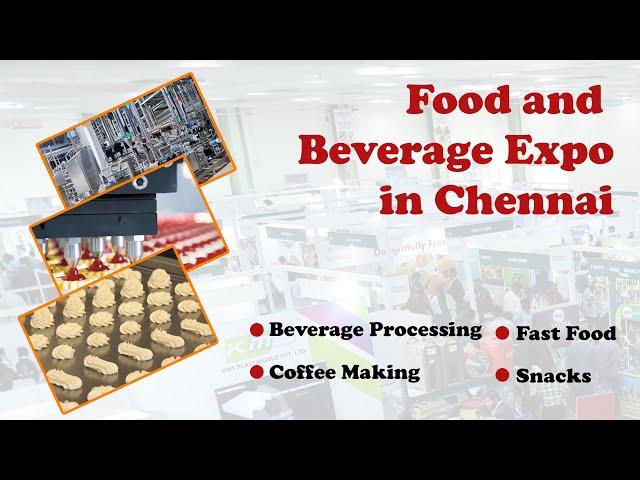 Food and Beverage Expo in Chennai | Event of Food & Beverage Processing | Food Processing Expo