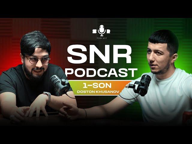 SNR PODCAST | 1 SON DOSTON KHUSANOV (BROKER KILLER)