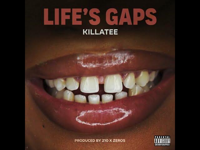 Killa Tee - Life's Gaps (Official Audio)