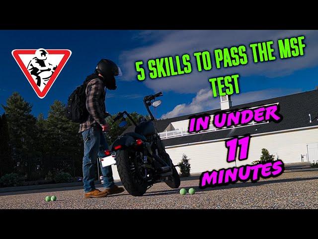 5 skills to Pass the MSF Test in Under 11 Minutes