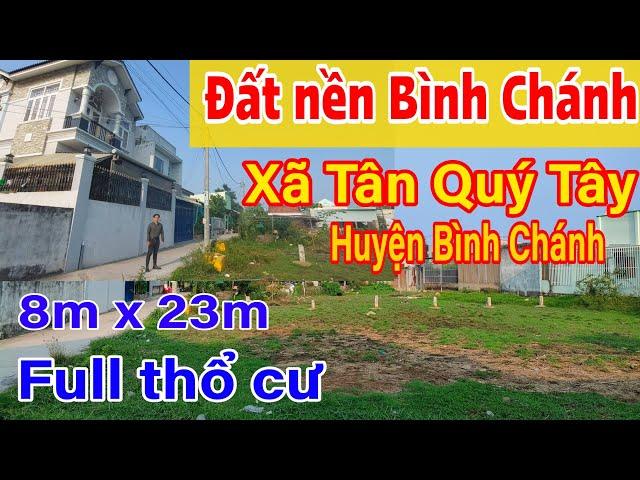 Hưng Huỳnh bán đất nền Bình Chánh  8m x 23m Full thổ cư | đất bình chánh giá rẻ