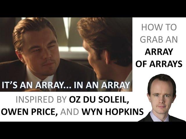 Reference an arrays of arrays (and Wyn Hopkins ticket challenge)