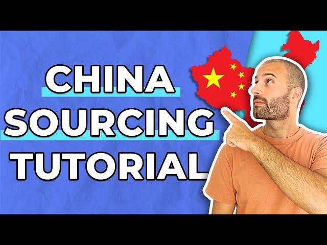 How To Source Products from China | Step-By-Step Tutorial