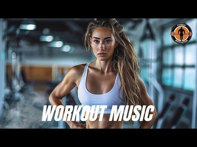 Workout Music 2024  Fitness & Gym Workout Best Songs Playlist EDM House Music 2024