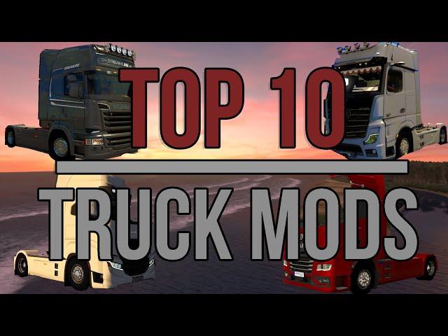 ETS2 | TOP 10 TRUCK MODS [1.38]