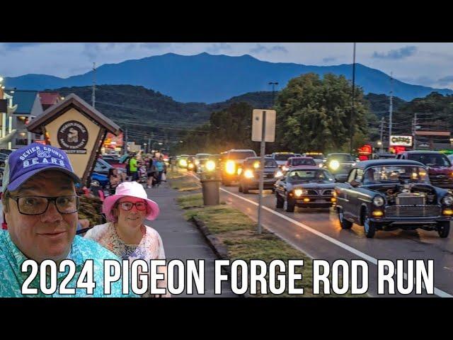 2024 Pigeon Forge Rod Run Saturday Night On The Strip / Classic's / Rat Rods / Cruisers