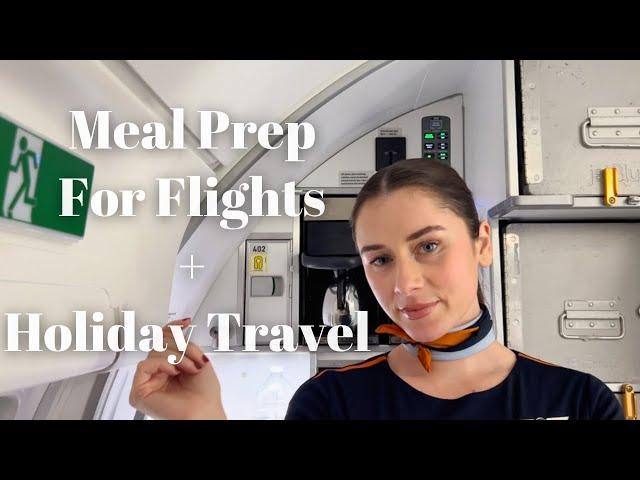 Meal Prep For Flights + Vlogmas-ish || Flight Attendant Vlog