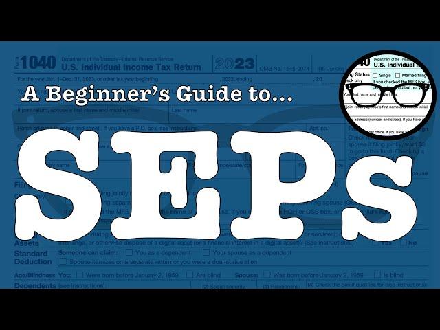 A beginner's guide to Simplified Employee Pension Plans (or SEPs)