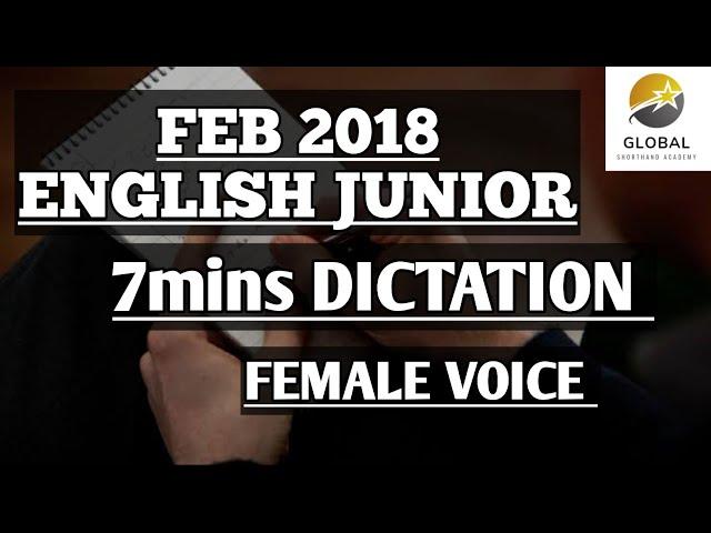 FEB 2018 SHORTHAND DICTATION ENGLISH JUNIOR SPEED | GLOBAL SHORTHAND ACADEMY FEMALE VOICE