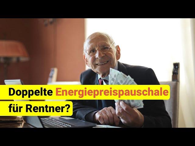 Doppelte Energiepreispauschale für Rentnerinnen und Rentner?