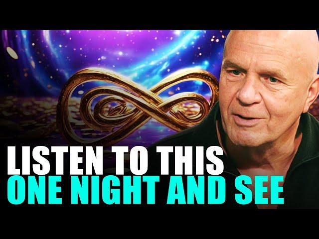 JUST ONE NIGHT AND YOU WILL NEVER BE THE SAME AGAIN WAYNE DYER AFFIRMATIONS TO ATTRACT MONEY