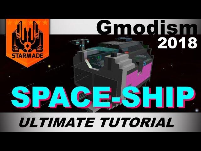 StarMade Tutorial 2018 - Ultimate Ship Tutorial [Weapons+Power Update]