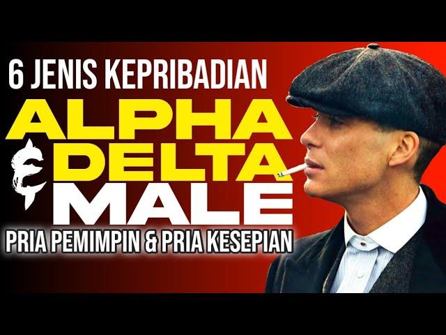 ALPHA MALE AND DELTA MALE | 6 TYPES OF PERSONALITY