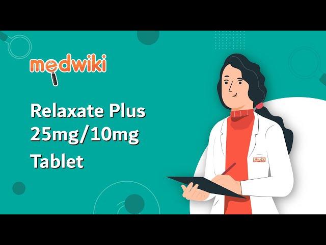 Relaxate Plus 25mg/10mg Tablet - Uses, Benefits and Side Effects