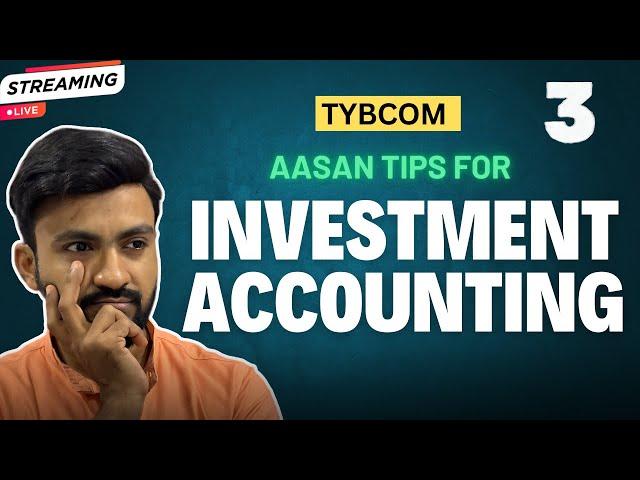 #3 "Achieve Full Marks in Investment Accounting! | TYBCom Sem 5"