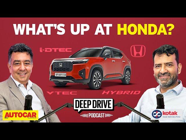 Can Honda get its mojo back? | Deep Drive Podcast Ep. 18 | Autocar India