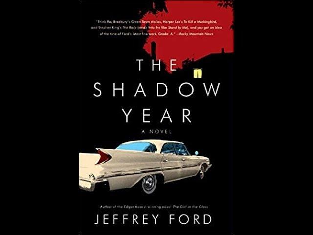 Jeffrey Ford: AHAB'S RETURN, THE SHADOW YEAR, and more