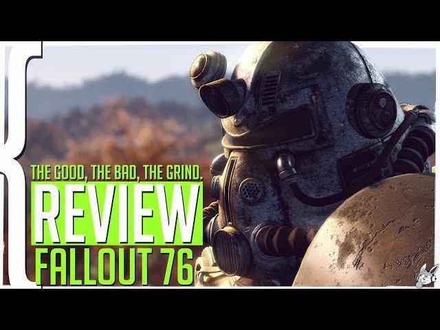 Fallout 76: The Good, The Bad, The Grind (REVIEW, PC)