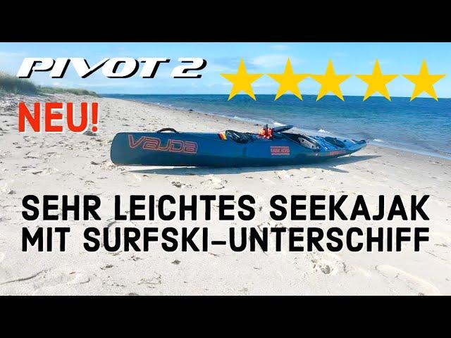 Surfen wie im Surfski! Sehr leichtes und schnelles Seekajak mit Surfski-Unterschiff Downwind Ostsee