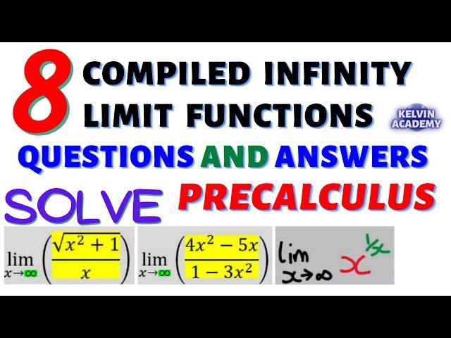 8 COMPILED INFINITY LIMIT FUNCTIONS QUESTIONS AND ANSWERS IN PRECALCULUS