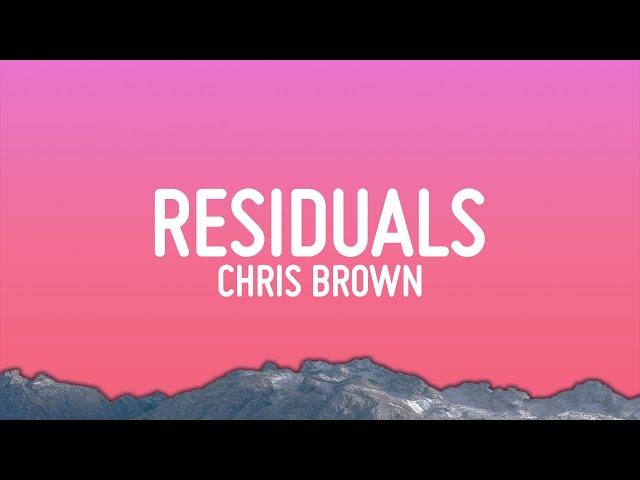 Chris Brown - Residuals (Lyrics)