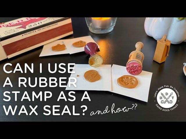 Can I Use a Rubber Stamp as a Wax Seal?