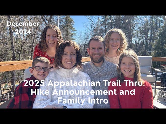 2025 Appalachian Trail Thru Hike Announcement and Brief Intro to our Six Pack