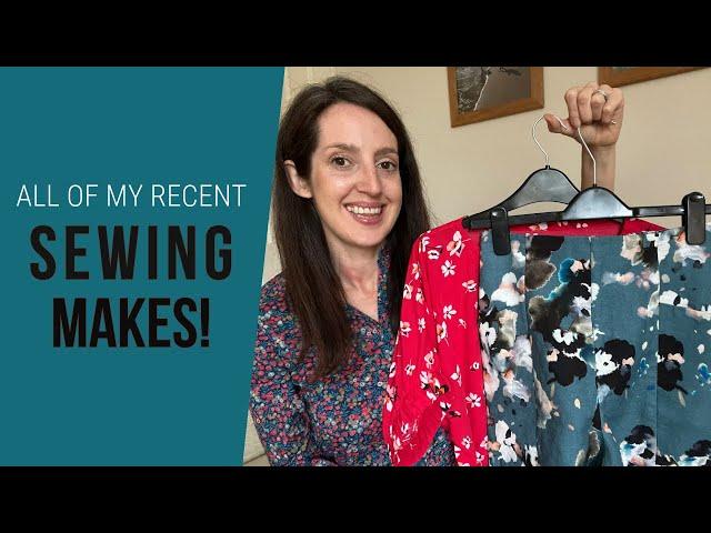 I'm back! | My Sewing Makes | including new trousers! | Catch up with me...