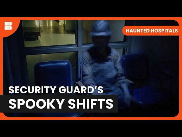 Security Guard's Unexplained Experiences - Haunted Hospitals - S02 E11 - Paranormal Documentary