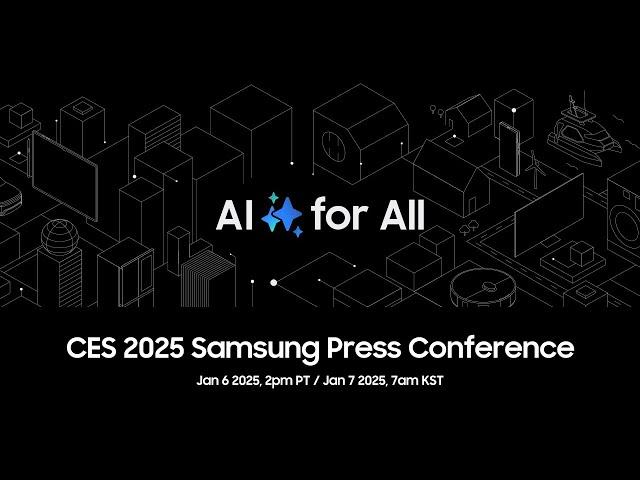 CES 2025 Samsung Press Conference Live Stream