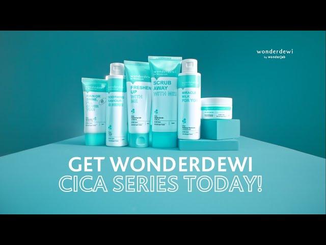 Our Strong Soothing Heroes Are Here, the WonderDewi Cica Series 