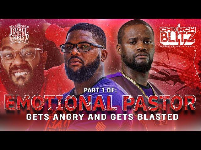 IUIC | Emotional Pastor Gets Angry and Gets Blasted (Part 1)