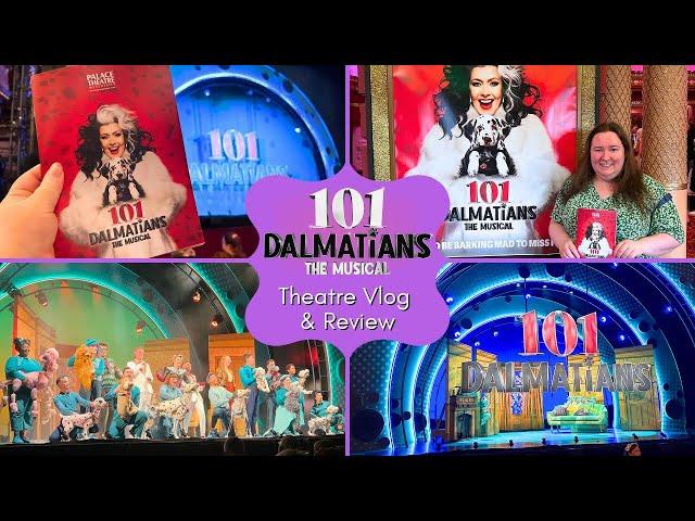 101 Dalmatians - Palace Theatre Manchester - Theatre Vlog & Review Including Curtain Call/ finale