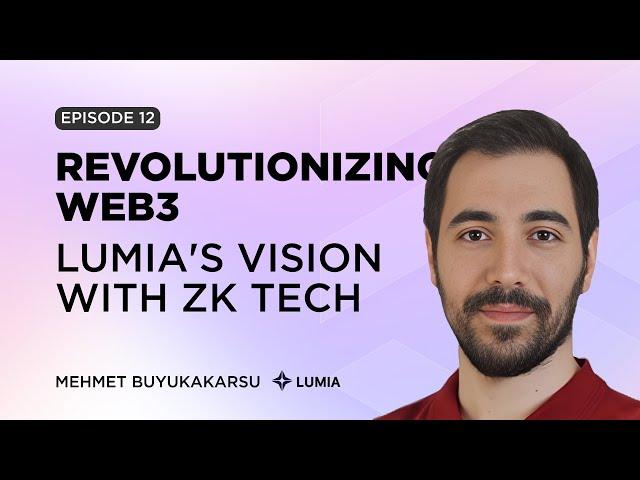 Lumia's Vision: Revolutionizing Blockchain with zk Technology & Real-World Asset Tokenization