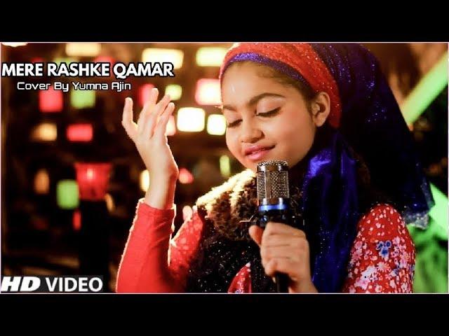 Mere Rashke Qamaar Cover By Yumna Ajin | Nusrat Fateh Ali Khan