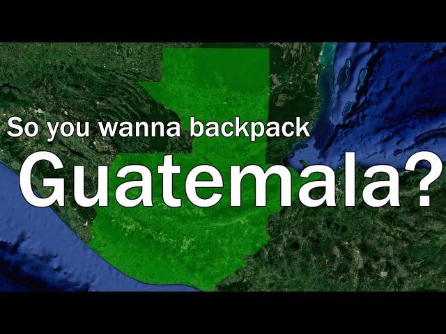 Backpacking Guatemala - THE COMPLETE GUIDE - Antigua, Semuc Champey, Tikal, Lake Atitlán, and more!