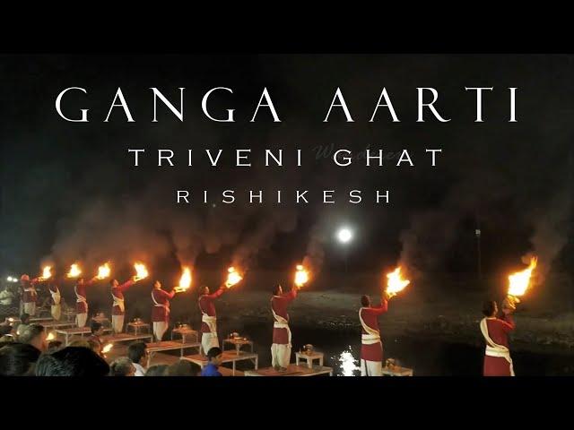 Ganga Aarti at Triveni Ghat Rishikesh  Full Video & Clear Audio  