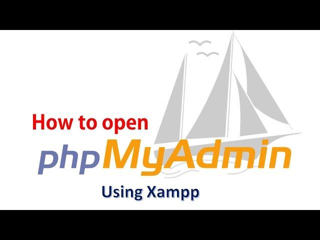 Open localhost/phpMyAdmin control panel using Xampp