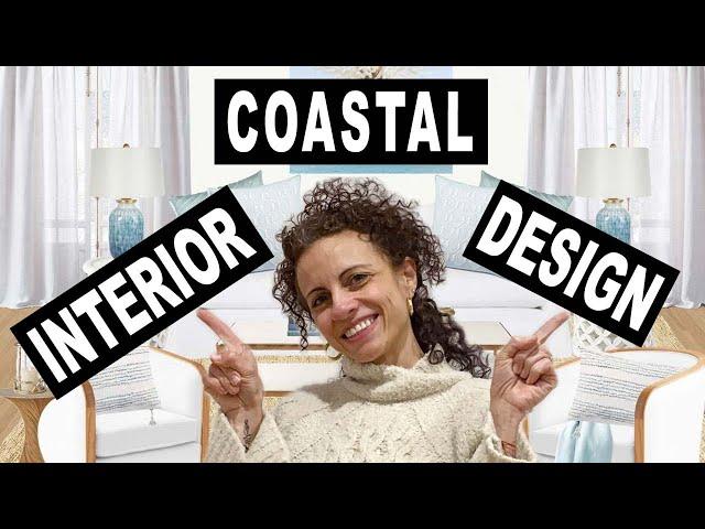 Coastal Interior Design Style | How To Decorate Grandmother, Modern, Beach or California Coastal