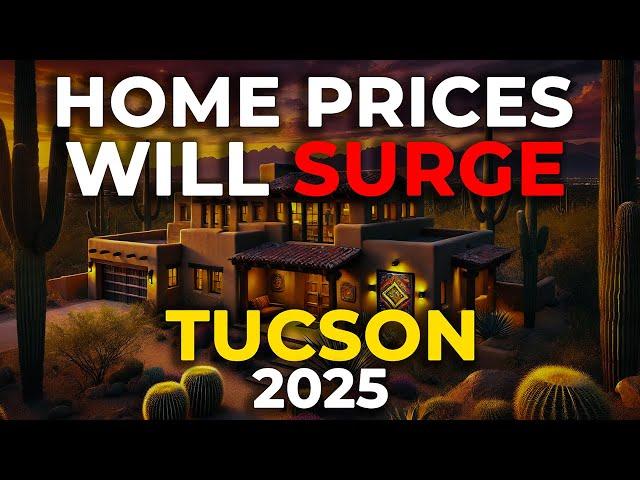 Tucson Housing Market 2025: Why Prices Are Expected to Surge!