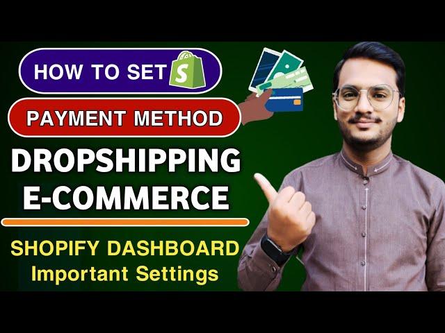 Shopify Dashboard Settings and Set Payment Method For Pakistan