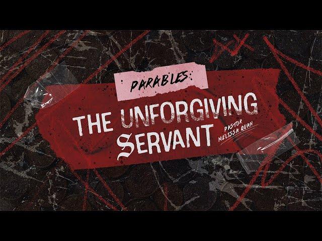 Youth Service | Parables: The Unforgiving Servant